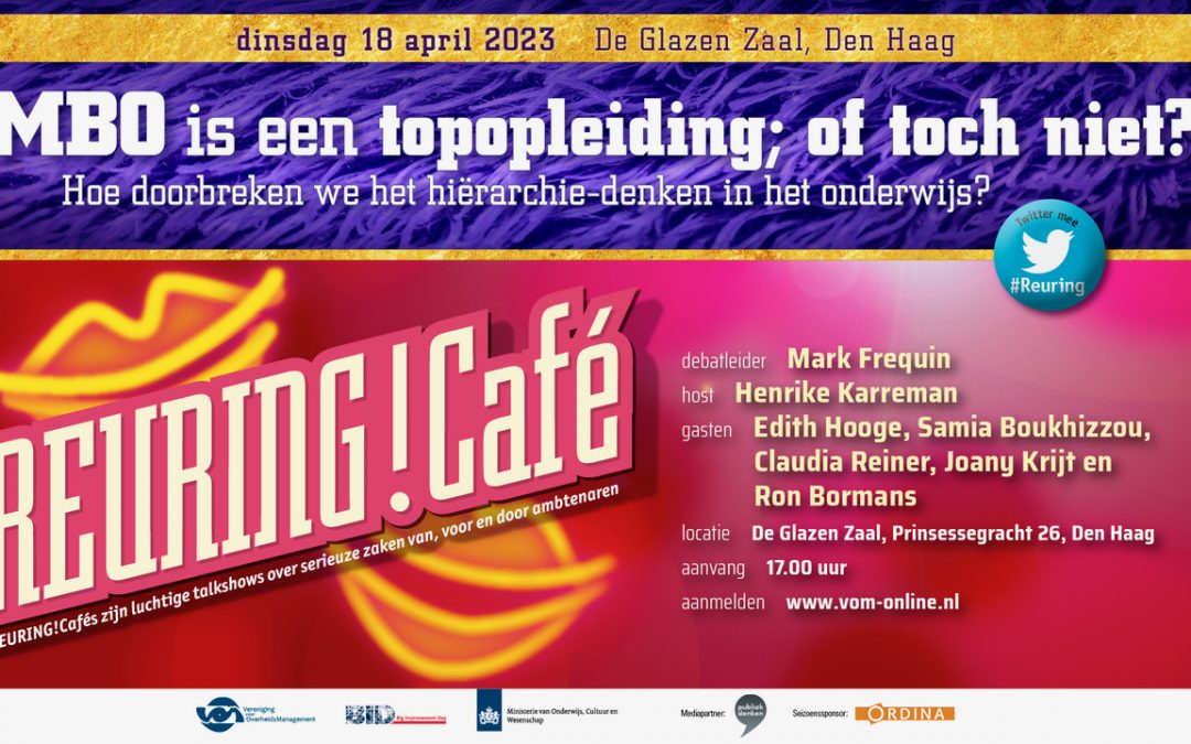 Aankondiging Reuring!Café #110 | MBO is een topopleiding; of toch niet?  Hoe doorbreken we het hiërarchie-denken in het onderwijs?  | 18 april